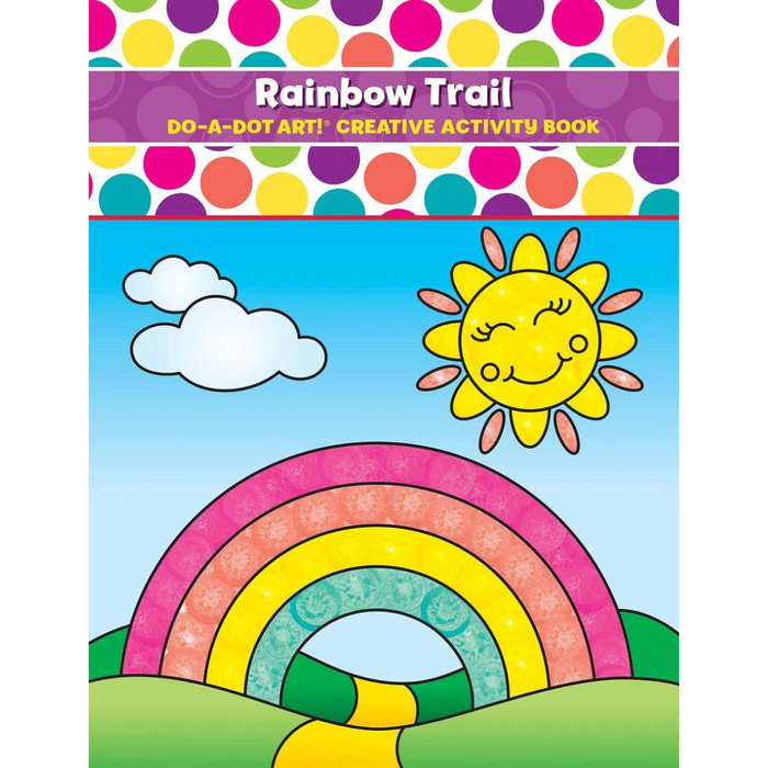 Do A Dot Art! Rainbow Trail Creative Activity Book
