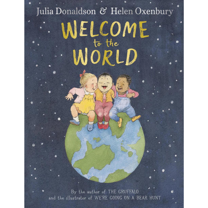 Welcome To The World (Hardcover) by Julia Donaldson, Helen Oxenbury Kids Picture Book Baby Gifts Idea