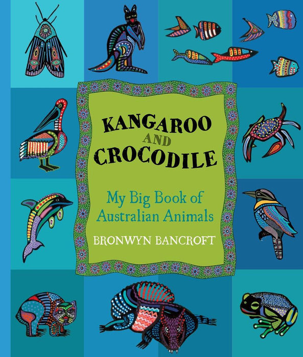 Kangaroo and Crocodile: My Big Book of Australian Animals (Paperback) - My Playroom 