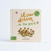 Slow Down... in the Park (Board Book) - My Playroom 