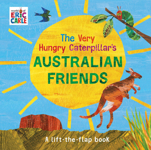 The Very Hungry Caterpillar’s Australian Friends (Lift the Flap Book) - My Playroom 