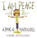 I am Peace (Board Book) - My Playroom 