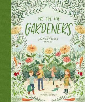 We Are the Gardeners (Hardcover) - My Playroom 