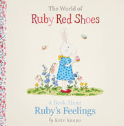 A Book About Ruby's Feelings (The World of Ruby Red Shoes, #2) Hardcover - My Playroom 