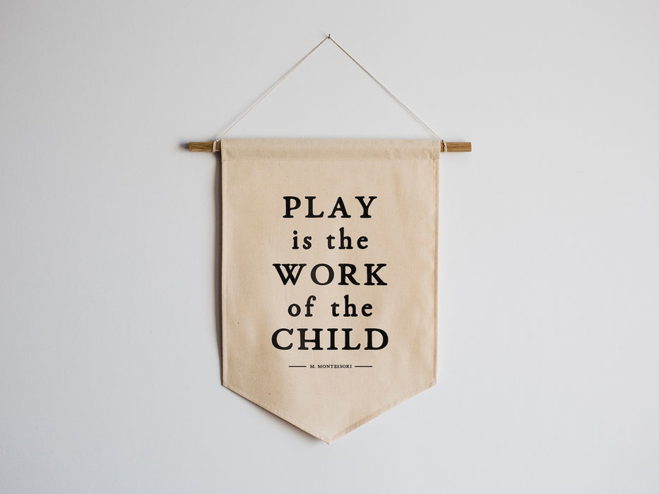 Play Is The Work Of The Child Canvas Banner