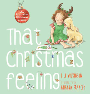 The Christmas Feeling (Hardcover): Culture / Celebration Kids Book Christmas Range